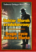 Doktor Murek zredukowany Drugie życie dr Murka Tom 1/2