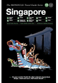 Singapore The Monocle Travel Guide Series