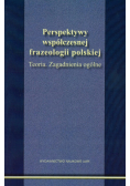 Perspektywy współczesnej frazeologii polskiej