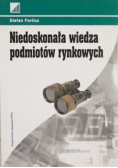 Niedoskonała wiedza podmiotów rynkowych