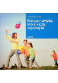 Klasowe święta, które każdy zapamięta