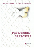 Przyjemnej starości