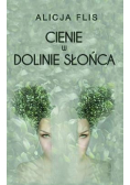 Cienie w Dolinie Słońca