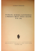 Wyprawa Morska Łapińskiego a Przemyt Broni przez Gdańsk w roku 1863