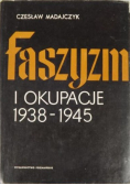 Faszyzm i okupacje 1938 1945