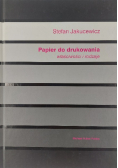 Papier do drukowania właściwości i rodzaje