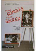 Odszedł Gomułka przyszedł Gierek