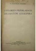 O Polskich przekładach dramatów Szekspira 1914 r.