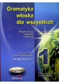 Gramatyka włoska dla wszystkich Tom 1 poziom podstawowy A1 / A2