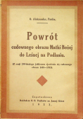 Powrót cudownego obrazu Matki Bożej do Leśnej na Podlasiu 1933 r.