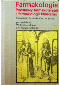 Farmakologia .Podstawy farmakoterapii i farmakologii klinicznej