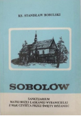 Sobolów Sanktuarium Matki Bożej Łaskawej Wybawicielki