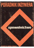 Poradnik inżyniera Spawalnictwo Tom 2