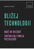 Bliżej technologii
