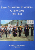 Piesza Pielgrzymka Krakowska na Jasną Górę 1981 - 2001