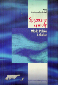 Czabanowska-Wróbel Anna - Sprzeczne żywioły: Młoda Polska i okolice