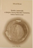 Studia i materiały z dziejów Nowej Marchii i Gorzowa Szkice historyczne