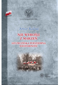 Nie wyrośli z marzeń