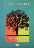 Albo albo Paradygmaty psychoterapii