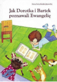 Jak Dorotka i Bartek poznawali Ewangelię