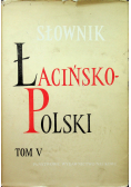 Słownik Łacińsko-Polski tom V