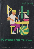 To wcale nie trudne