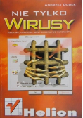 Nie tylko wirusy