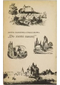 Do ziemi naszej
