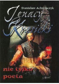 Ignacy Krasicki nie tylko poeta
