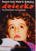 Dziecko pielęgnowanie i wychowanie