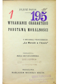 Wyrabianie charakteru podstawą moralności, 1911 r.