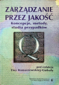Zarządzanie przez jakość koncepcje metody studia przypadków
