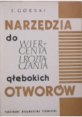 Narzędzia do wiercenia i roztaczania głębokich otworów