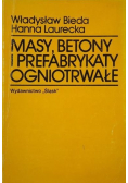 Masy betony i prefabrykaty ogniotrwałe