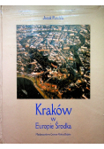 Kraków w Europie środka