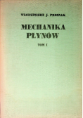 Mechanika płynów Tom I