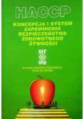 HACCP koncepcja i system zapewnienia bezpieczeństwa zdrowotnego żywności