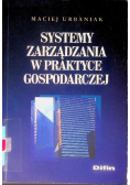 System zarządzania w praktyce gospodarczej