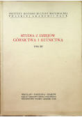 Studia z dziejów górnictwa i hutnictwa tom XII