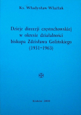 Dzieje diecezji częstochowskiej w okresie działalności biskupa Zdzisława Golińskiego 1951 -1963