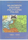 Najnowsza historia polityczna Polski 1864 - 1914