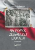 Na pomoc zesłańczej edukacji