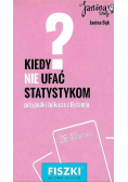 Fiszki  Kiedy nie ufać statystykom
