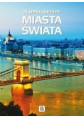 Najpiękniejsze miasta świata