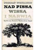 Nad Pissą wissą i narwią
