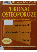 Pokonać osteoporozę
