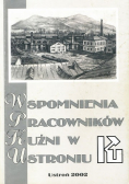 Wspomnienia pracowników Kuźni w Ustroniu