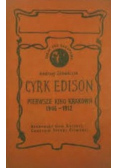 Cyrk Edison pierwsze kino Krakowa 1906 - 1912