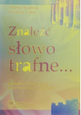 Znaleźć słowo trafne