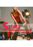 Sztuka autoprezentacji i wizażu